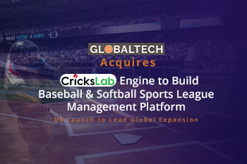 GlobalTech Corporation Acquires Exclusive Worldwide License to CricksLab Core Engine Software for Development for Use in Bat-and-Ball Sports